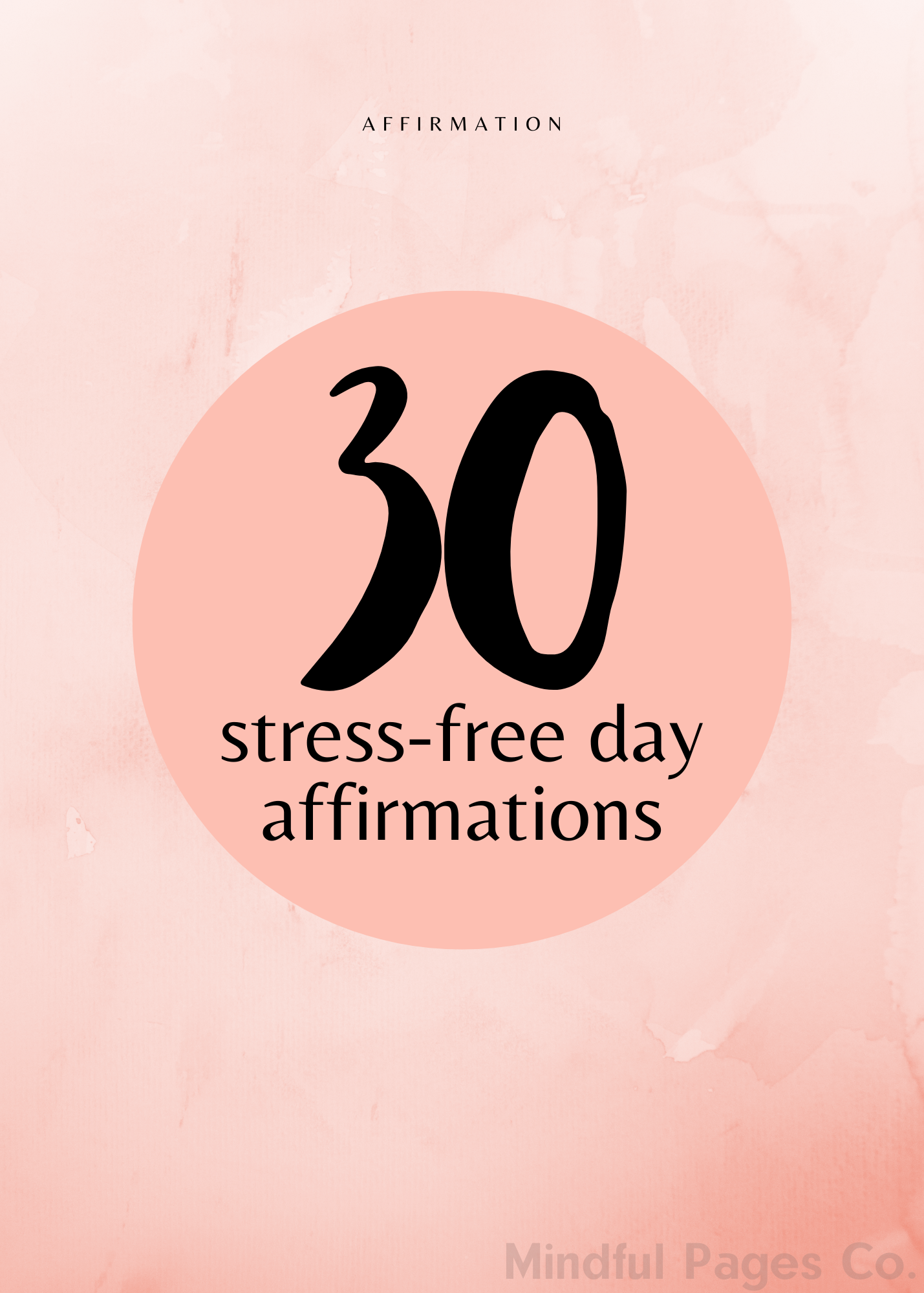 30 stress-free day affirmations